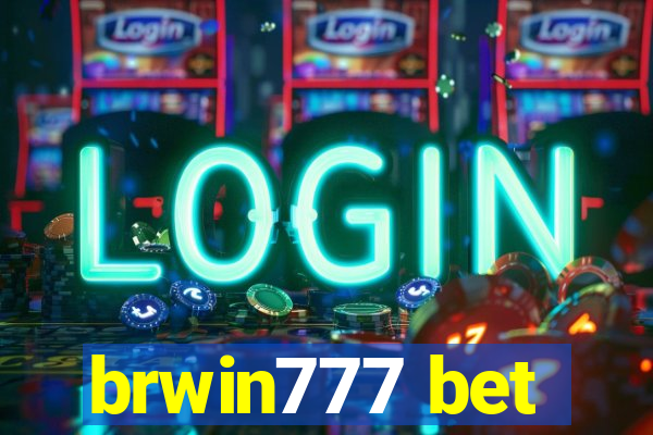 brwin777 bet